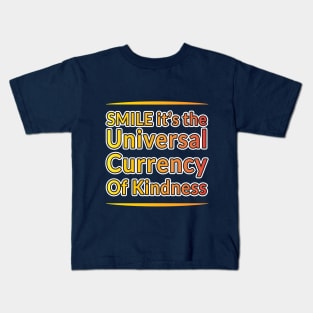 Kindness Currency: Wear a Smile Collection" Kids T-Shirt